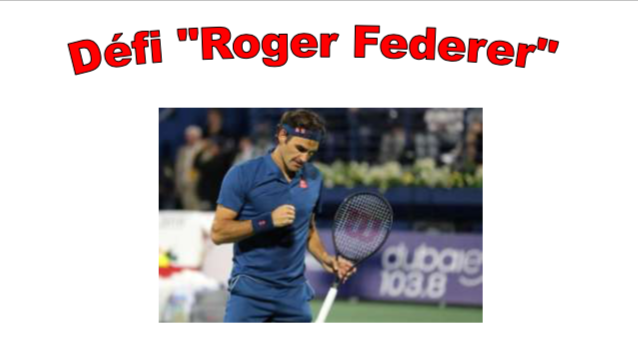 Résultat du challenge Roger Federer