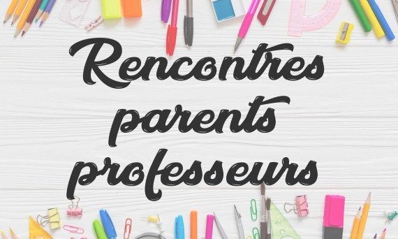 Rencontre parents – professeurs principaux : du 6 au 13 septembre